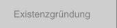 Existenzgründung